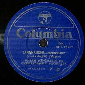 T0053 WILLEM MENGELBERG AND CONCERTGEBOUW ORCHESTRA / Wagner: Tanhauser - Overture (1) / (2)(12”)