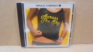 CD★スペース カウボーイ★ファンキー R&B★Space Cowboy / Across The Sky★輸入盤★4枚同梱発送可能