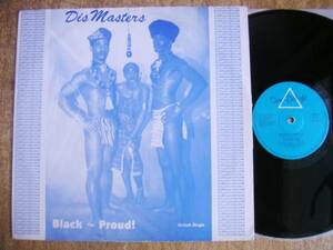 【12】DISMASTERS/BLACK AND PROUD!(SDT9英国SURE DELIGHT1989年45RPM4曲入ディスマスターズ)