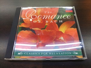 CD / CLASSICS FOR RELAXATION THE ROMANCE OF BACH / 『D2』 / 中古