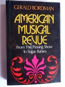 ..American Musical Revue: From the Passing Show to Sugar Babies/英文