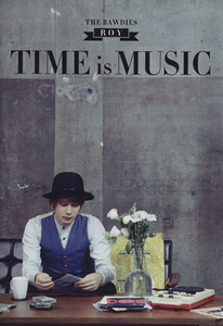 ＴＩＭＥ　ｉｓ　ＭＵＳＩＣ　ＴＨＥ　ＢＡＷＤＩＥＳ　ＲＯＹ／芸術・芸能・エンタメ・アート