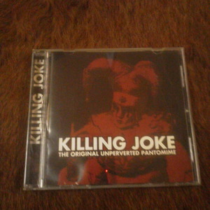 KILLING JOKE THE ORIGINAL UNPERVERTED PANTOMIME 