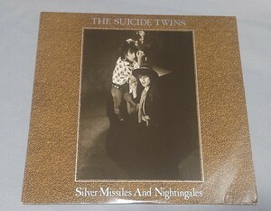 LP　THE SUICIDE TWINS / Silver Missiles And Nightingales　スーサイドトゥインズ 1986年 US盤