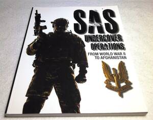 ＜洋書＞SAS / 英陸軍・特殊空挺部隊　オペレーションの歴史『SAS Undercover Operations』