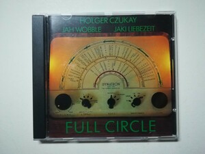【CD】Holger Czukay, Jah Wobble, Jaki Liebezeit - Full Circle 1981年(1992年US盤) ダブ/ニューウェーヴ/クラウトロック名盤 