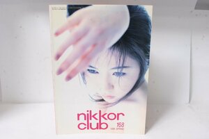 ★中古本★Nikon・ニコン ニッコールクラブ会報 1999年 春 168号！