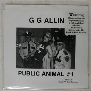 GG ALLIN/PUBLIC ANIMAL #1/BLACK & BLUE 608068X 7 □