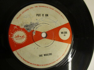 7インチ・シングル　『THE WAILERS / PUT IT ON』 BOB MARLEY PETER TOSH BUNNY WAILER