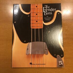 洋書 The Fender Bass An Illustrated History J.W Black Hal Leonard フェンダーベース 写真集