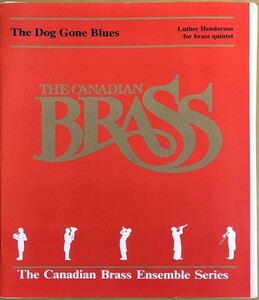 ルーサー・ヘンダーソン ドッグ・ゴーン・ブルース 〈カナディアン・ブラス〉 (金管五重奏 スコア＋パート譜) 輸入楽譜 Dog Gone Blues