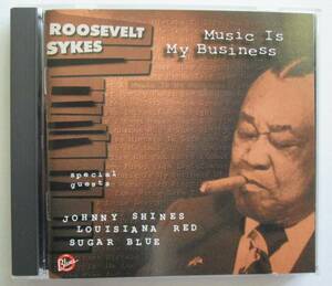 Music Is My Business / Roosevelt Sykes ルーズベルト・サイクス　