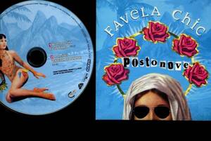 CD 『　FAVELA CHIC　』　POSTO NOVE