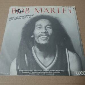 Bob Marley - Reggae On Broadway / Gonna Get You // WEA 7inch / Roots / AA0636 