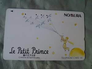 使用済み　テレカ　星の王子さま　Le Petit Price　NOMURA　＜110-011＞50度数