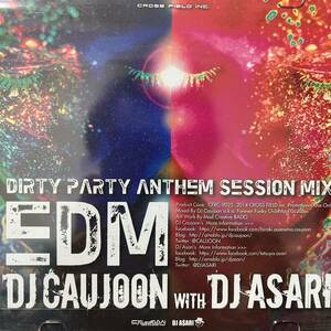 DJ CAUJOON DJ ASARI EDM DIRTY PARTY ANTHEM SESSION MIX