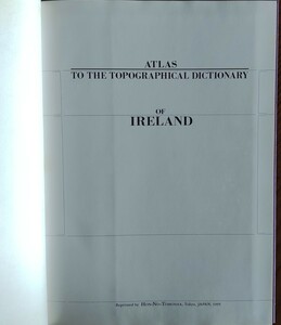 ATLAS TO THE TOPOGRAPHICAL DICTIONARY OF IRELAND