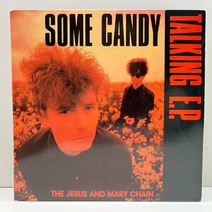 美盤!! 7インチ 2枚組 UKオリジナル JESUS & MARY CHAIN Some Candy Talking E.P. (