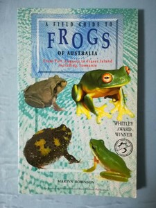 【洋書】A FIELD GUIDE TO FROGS OF AUSTRALIA オーストラリア カエル 図鑑