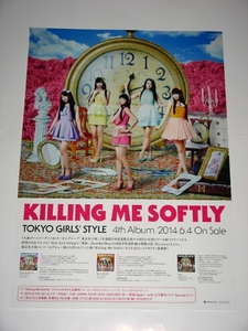 告知ポスター [東京女子流 KILLING ME SOFTLY]