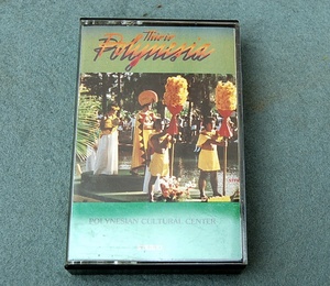 カセットテープ　THIS IS POLYNESIA　 1985 POLYNESIAN CULTURAL CENTER　これがポリネシア