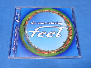 feel the most relaxing　ザ モスト リラクシング フィール 2　CD/ ＳＥＮＳ・喜多郎・エンヤ・アンドレギャニオン・小野リサ等