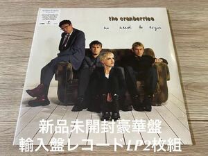 新品未開封　レコード2枚組　LP アナログ盤　The Cranberries クランベリーズ　No need to argue deluxe edition デラックス盤　リマスター