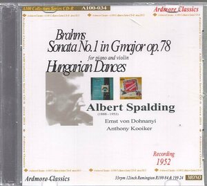 ブラームス：ヴァイオリン・ソナタ第１番「雨の歌」、ブラームス：ハンガリー舞曲集/アルバート・スポルディング