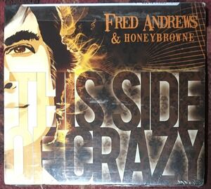 Fred Andrews & Honeybrowne[This Side Of Crazy]テキサス/シンガーソングライター/カントリーロック/フォークロック/スワンプ/Jess Klein