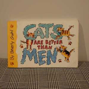 英語猫の本　Cats Are Better Than Men　著Beverly Guhl　ソフトカバー