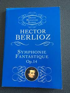 ◆◇フルスコア・楽譜/Berlioz: Symphonie Fantastique ベルリオーズ　幻想交響曲 【Dover】◇◆