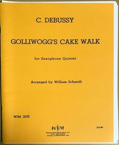 ドビュッシー ゴリウォーグのケーク・ウォーク (サキソフォン五重奏) 輸入楽譜 debussy Golliwogg
