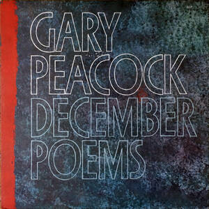 ◆GARY PEACOCK/DECEMBER POEMS (US LP) -Jan Garbarek, ECM