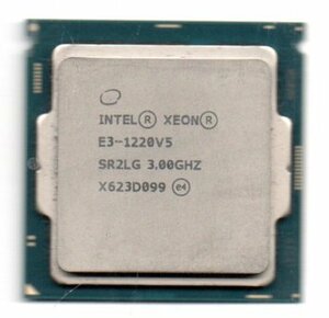 Intel ☆ XEON　E3-1220V5　SR2LG ★ 3.00GHz (3.50GHz)／8MB／8GT/s　4コア ★ ソケットFCLGA1151 ★