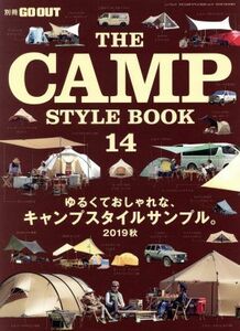 ＴＨＥ　ＣＡＭＰ　ＳＴＹＬＥ　ＢＯＯＫ(１４) ゆるくてオシャレな、キャンプスタイルサンプル。２０１９秋 ＮＥＷＳ　ｍｏｏｋ　別冊ＧＯ