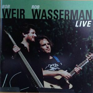 輸入CD Bob Weir, Rob Wasserman Live GDCD4053 ARISTA /00110