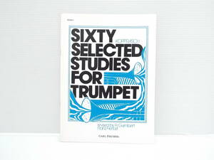 【送料無料】★楽譜★トランペット　60の練習曲★SIXTY SELECTED STUDIES for TRUMPET★【匿名配送】★