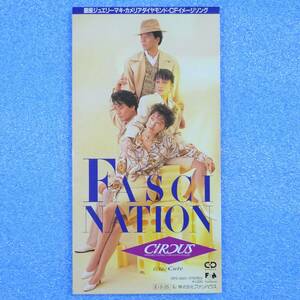 CD 8㎝　サーカス / ファッシネイション　CIRCUS / FASCINATION　1989年　銀座ジュエリーマキ・カメリアダイヤモンド・CFイメージソング