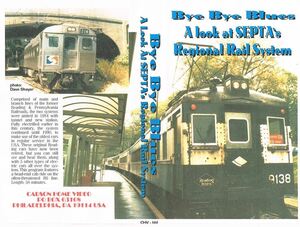 【アメリカ鉄道資料　VHSビデオテープ】Bye Bye Blues / A look at SEPTA’s Regional Rail System