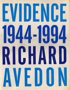 Richard Avedon: Evidence 1944-1994