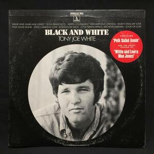 TONY JOE WHITE / BLACK AND WHITE (US-ORIGINAL)