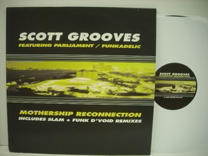 ■12インチ　SCOTT GROOVES Feat . PARLIAMENT / FUNKADELIC // MOTHERSHIP RECONNECTION 輸入盤ハウス◇r2420