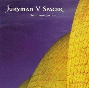 CD Mail Order Justice / Juryman Vs Spacer