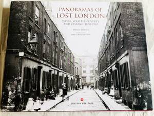 【洋書】Panoramas of Lost London: Work, Wealth, Poverty and Change 1870-1945 / ロンドンの失われた建築物の300枚以上の壮大な写真集