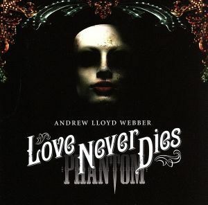 【輸入盤】Ｌｏｖｅ　Ｎｅｖｅｒ　Ｄｉｅｓ／アンドリュー・ロイド・ウェバー