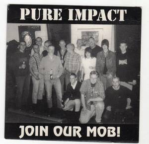 PURE IMPACT[JOIN OUR MOB!]7''/Oi/SKINS