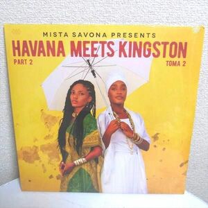 Havana Meets Kingstone Part2 Mista Savona Presents ハヴァナ・ミーツ・キングストン part 2