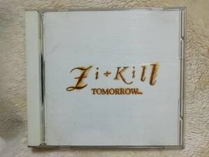 ZI:KILL　ジキル　TOMORROW...1992年作品 89～92ベストアルバム EXTASY RECORDS 板谷祐 CRAZE THE SLUT BANKS　EXG-003
