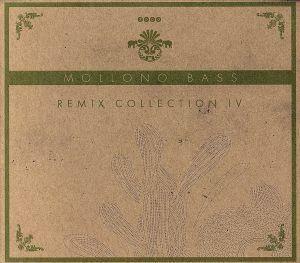 【輸入盤】Ｒｅｍｉｘ　Ｃｏｌｌｅｃｔｉｏｎ　IV／Ｍｏｌｌｏｎｏ　Ｂａｓｓ