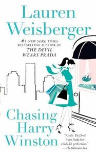 [A01908925]Chasing Harry Winston: A Novel Weisberger， Lauren